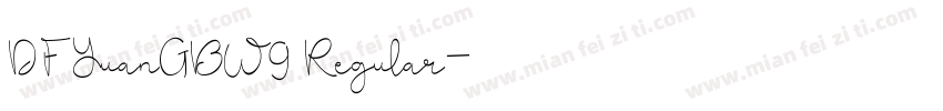DFYuanGBW9 Regular字体转换
